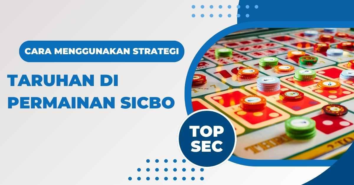 Rahasia Menang Bermain Sicbo dengan Akun Sicbo Terbaik